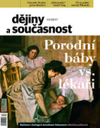 obálka časopisu Dějiny a současnost 10/17 - Porodní báby vs. lékaři