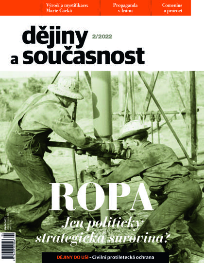 obálka časopisu Dějiny a současnost 2/2022 - ROPA. Jen politicky strategická surovina?