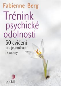 Každý nový předplatitel, který uhradí roční předplatné do 2.5.2026, obdrží  knihu Trénink psychiycké odolnosti od Fabienne Berg  Platí do vyčerpání zásob.
